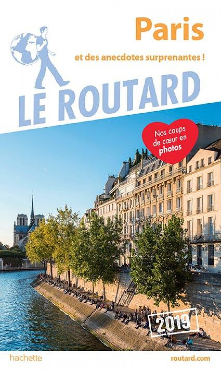 GUIDE DU ROUTARD PARIS 2019 - ET DES ANECDOTES SUPRENANTES - XXX - HACHETTE