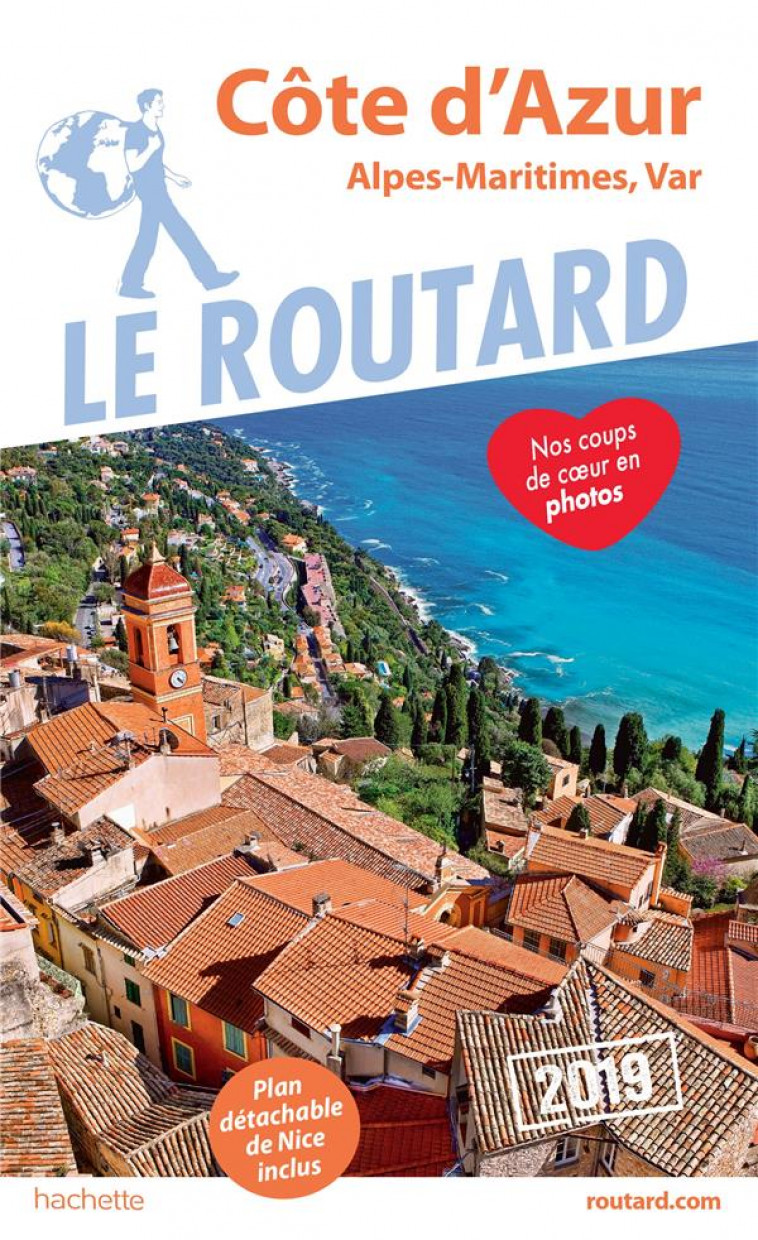 GUIDE DU ROUTARD COTE D-AZUR  2019 - (ALPES-MARITIMES, VAR) - XXX - HACHETTE