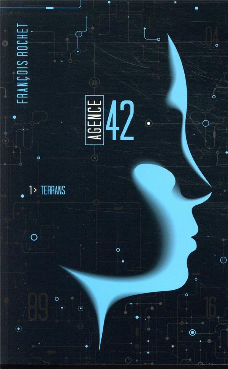 AGENCE 42 - TOME 1 - TERRANS - ROCHET FRANCOIS - HACHETTE