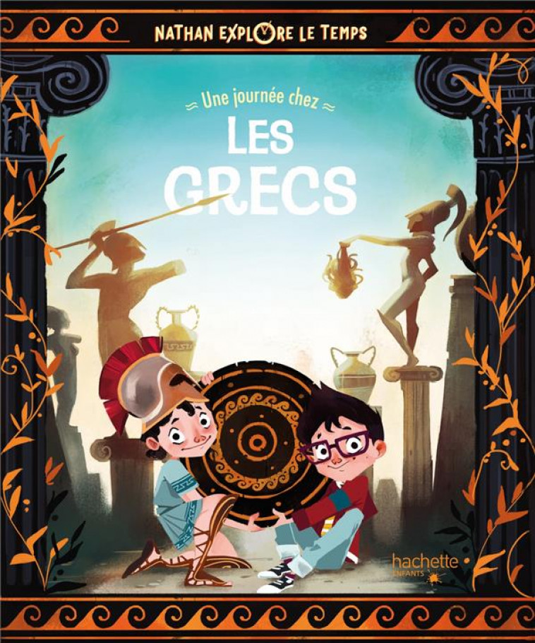 NATHAN EXPLORE LE TEMPS - UNE JOURNEE CHEZ LES GRECS - CORRADIN - HACHETTE