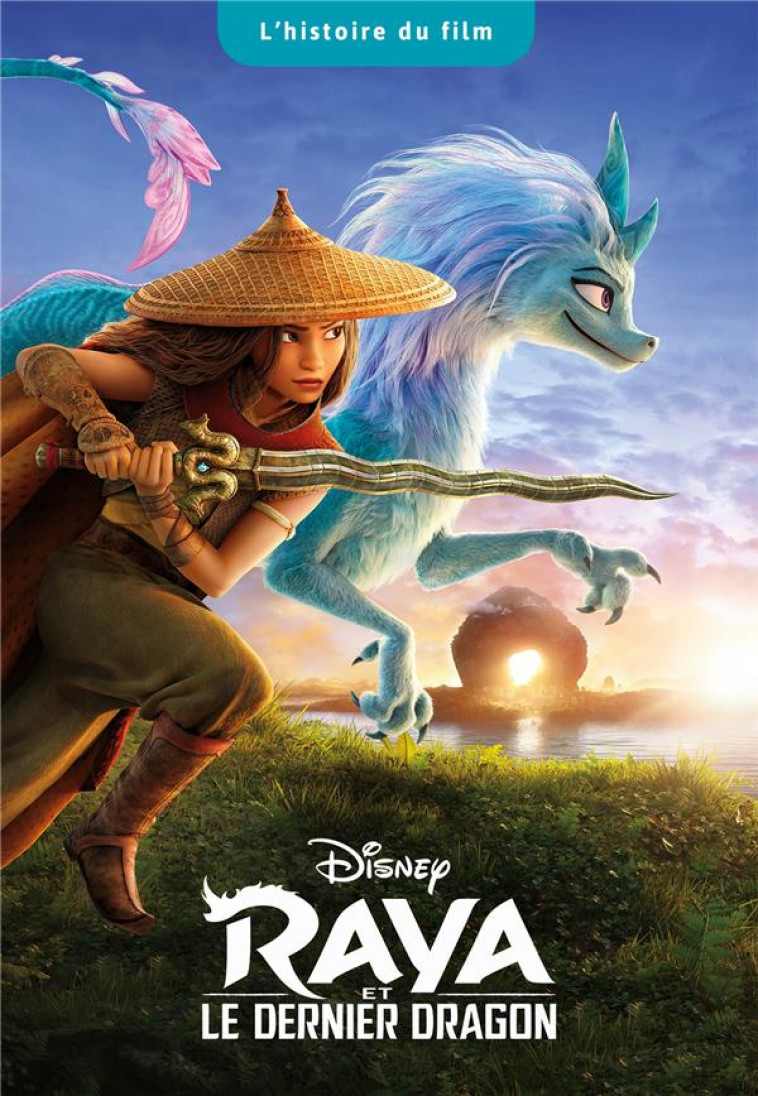 RAYA ET LE DERNIER DRAGON - L-HISTOIRE DU FILM - DISNEY - COLLECTIF - HACHETTE