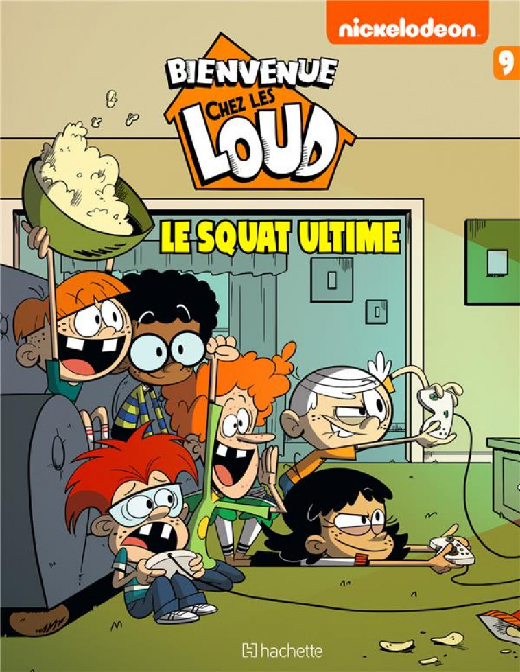 BIENVENUE CHEZ LES LOUD T9 - NICKELODEON - HACHETTE