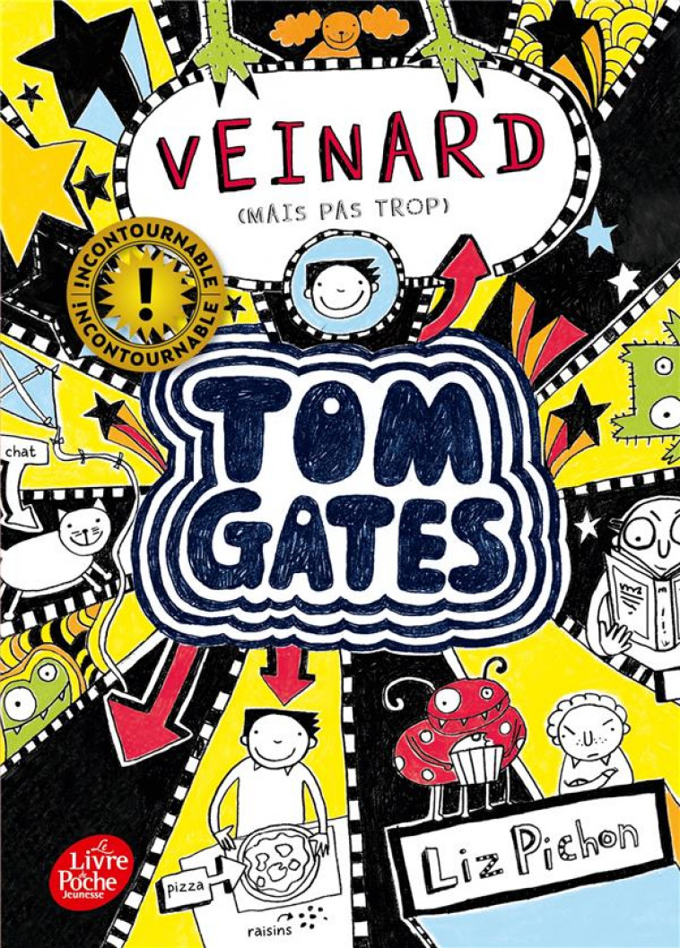 TOM GATES - TOME 7 - VEINARD (MAIS PAS TROP) - PICHON LIZ - HACHETTE