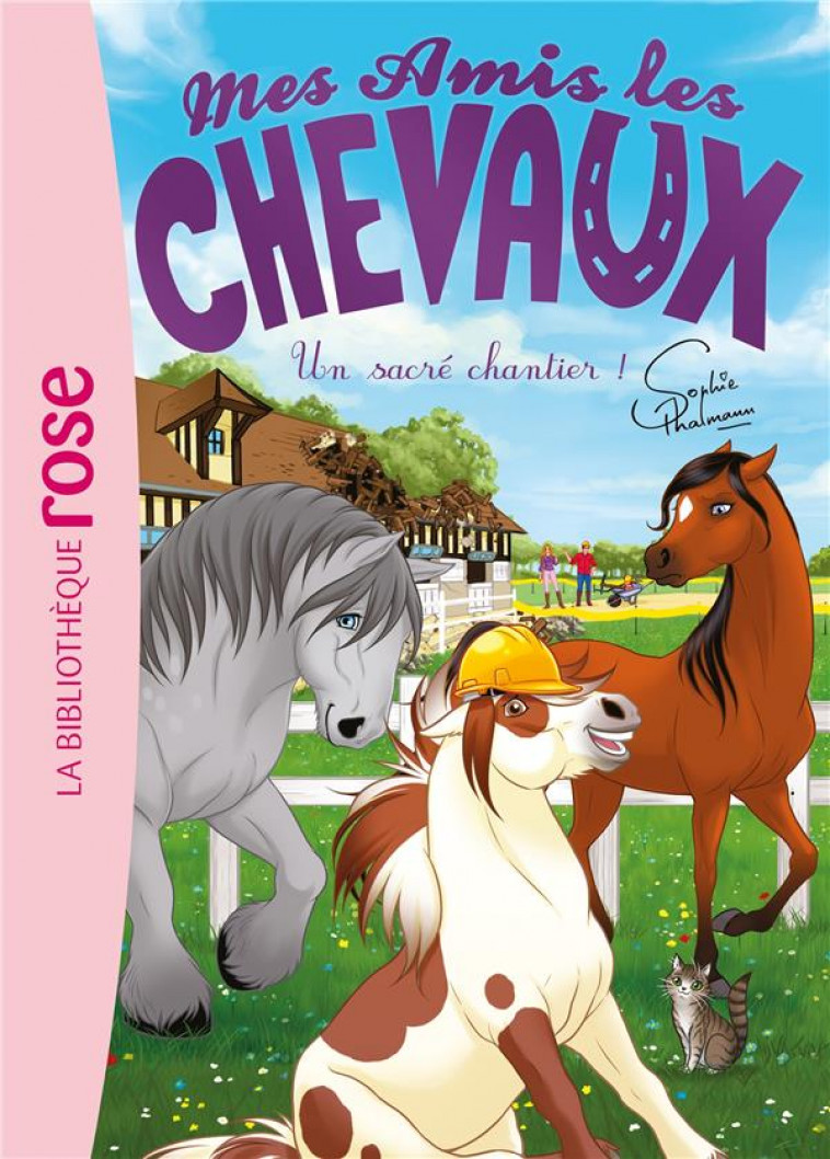 MES AMIS LES CHEVAUX - SOPHIE THALMANN - T31 - MES AMIS LES CHEVAUX 31 - UN SACRE CHANTIER ! - LIVRE HACHETTE - HACHETTE