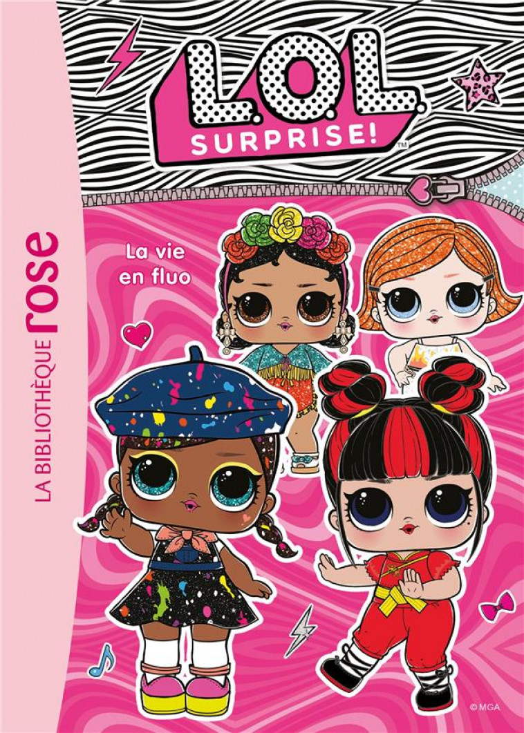 LOL SURPRISE - T09 - L.O.L. SURPRISE ! 09 - LA VIE EN FLUO - MGA ENTERTAINMENT - HACHETTE