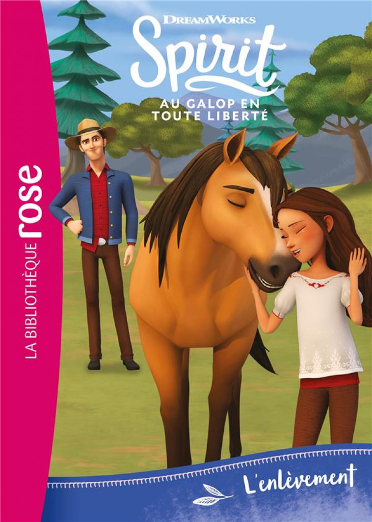 SPIRIT 09 - L-ENLEVEMENT - DREAMWORKS - HACHETTE