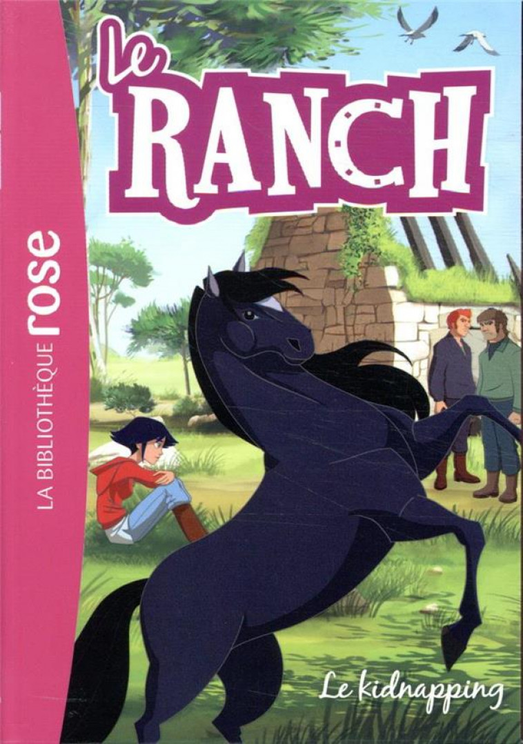 LE RANCH - T34 - LE RANCH 34 - LE KIDNAPPING - TELE IMAGES KIDS - HACHETTE