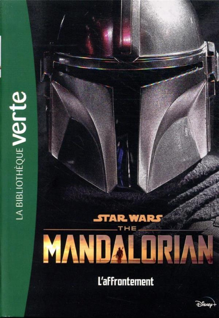 STAR WARS THE MANDALORIAN - T03 - STAR WARS THE MANDALORIAN 03 - L-AFFRONTEMENT - LUCASFILM - HACHETTE