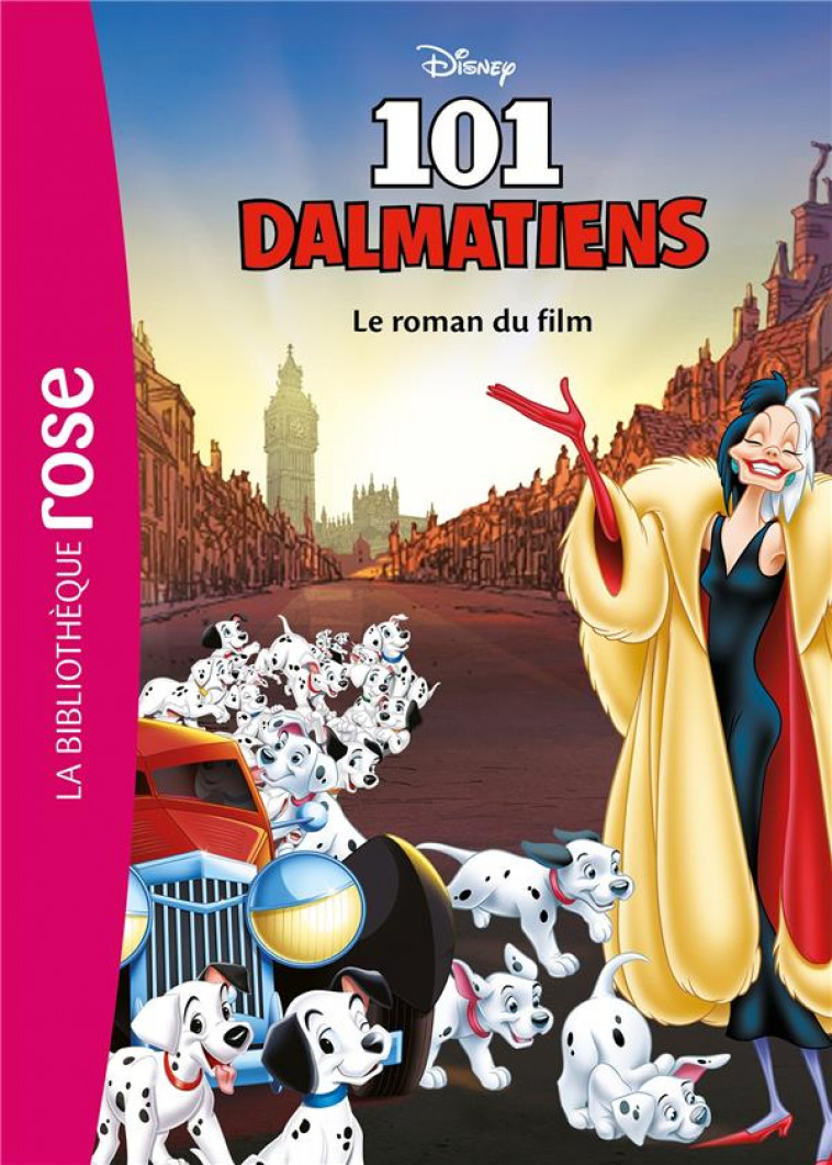 FILMS BB ROSE 8-10 - BIBLIOTHEQUE DISNEY - LES 101 DALMATIENS - LE ROMAN DU FILM - DISNEY - HACHETTE