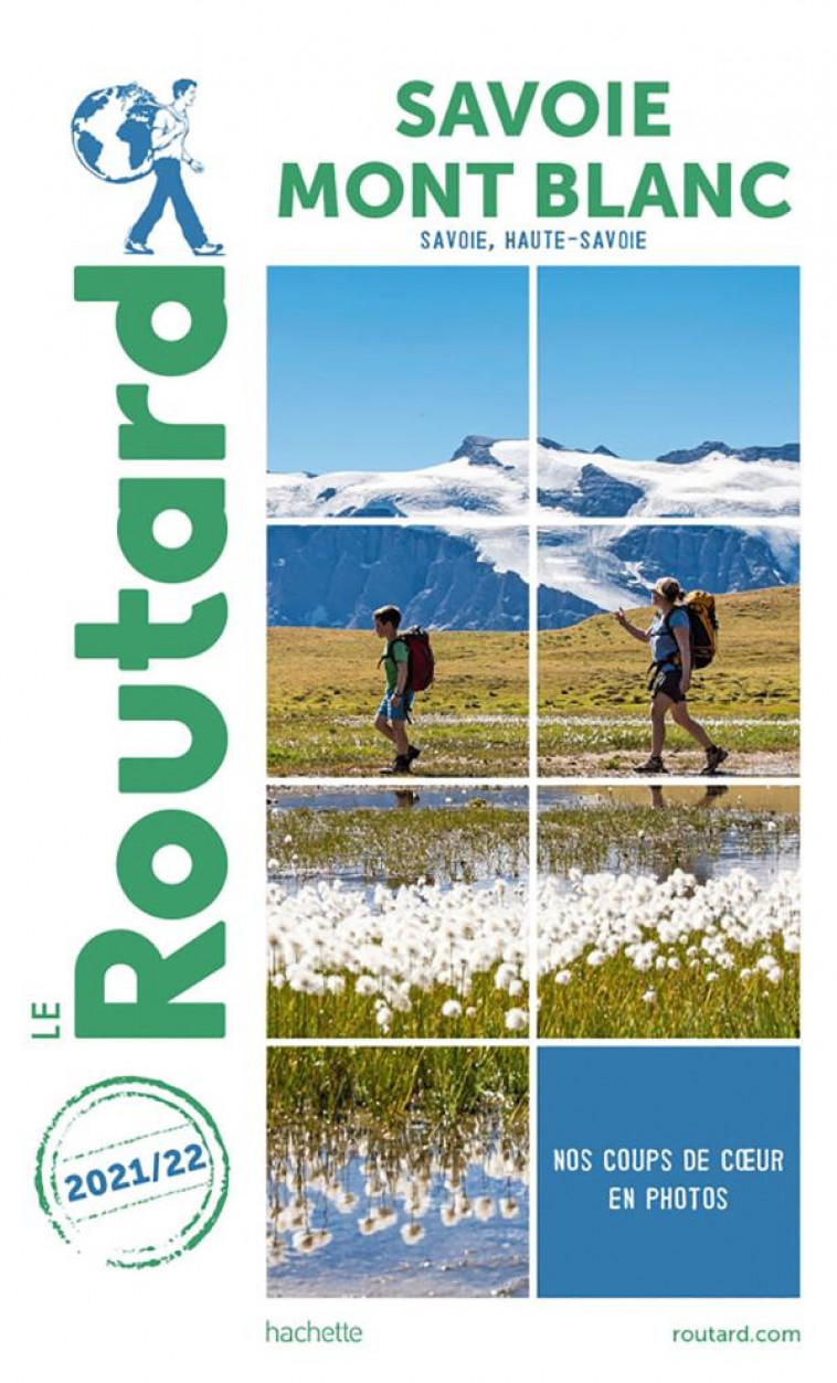 GUIDE DU ROUTARD SAVOIE, MONT BLANC 2021/22 - COLLECTIF - HACHETTE