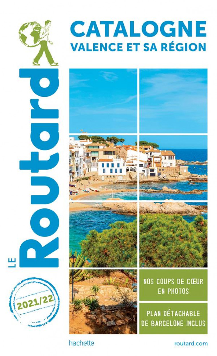 GUIDE DU ROUTARD CATALOGNE VALENCE ET SA REGION 2021/22 - + ANDORRE - COLLECTIF - HACHETTE