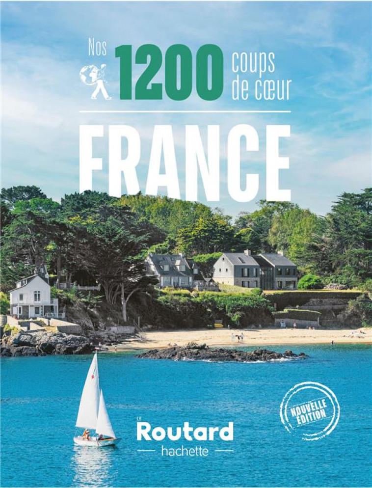 NOS 1200 COUPS DE COEUR EN FRANCE - COLLECTIF - HACHETTE