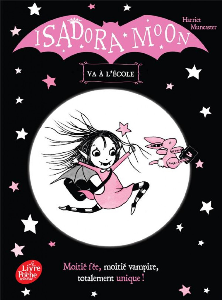 ISADORA MOON - T01 - ISADORA MOON VA A L-ECOLE - MUNCASTER HARRIET - HACHETTE