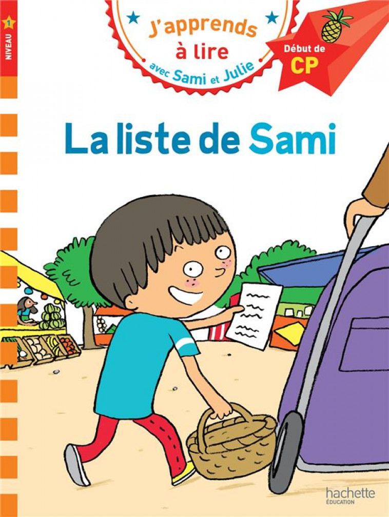 SAMI ET JULIE CP NIVEAU 1 LA LISTE DE SAMI - BONTE/LESBRE - Hachette Education