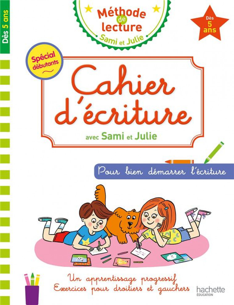 CAHIER D-ECRITURE SAMI ET JULIE DES 5 ANS - COLLECTIF - HACHETTE