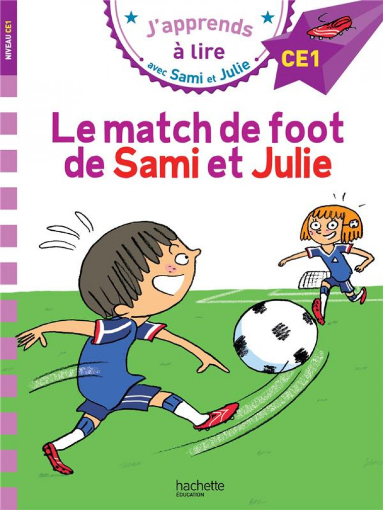 SAMI ET JULIE CE1 LE MATCH DE FOOT DE SAMI ET JULIE - BONTE/LEBRUN/AUDRAIN - NC