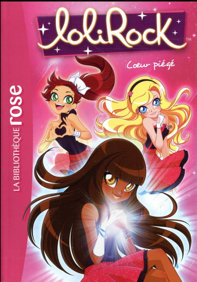 LOLIROCK - T09 - LOLIROCK 09 - COEUR PIEGE - MARATHON MEDIA - Hachette Jeunesse