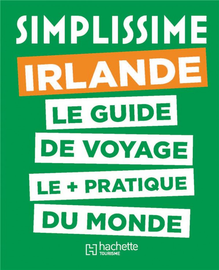 LE GUIDE SIMPLISSIME IRLANDE - COLLECTIF - HACHETTE