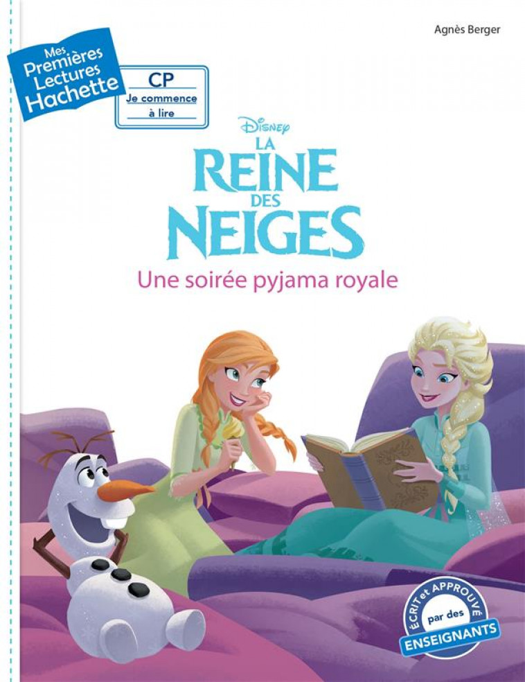 PREMIERES LECTURES CP2 LA REINE DES NEIGES - UNE SOIREE PYJAMA ROYALE - BERGER AGNES - HACHETTE