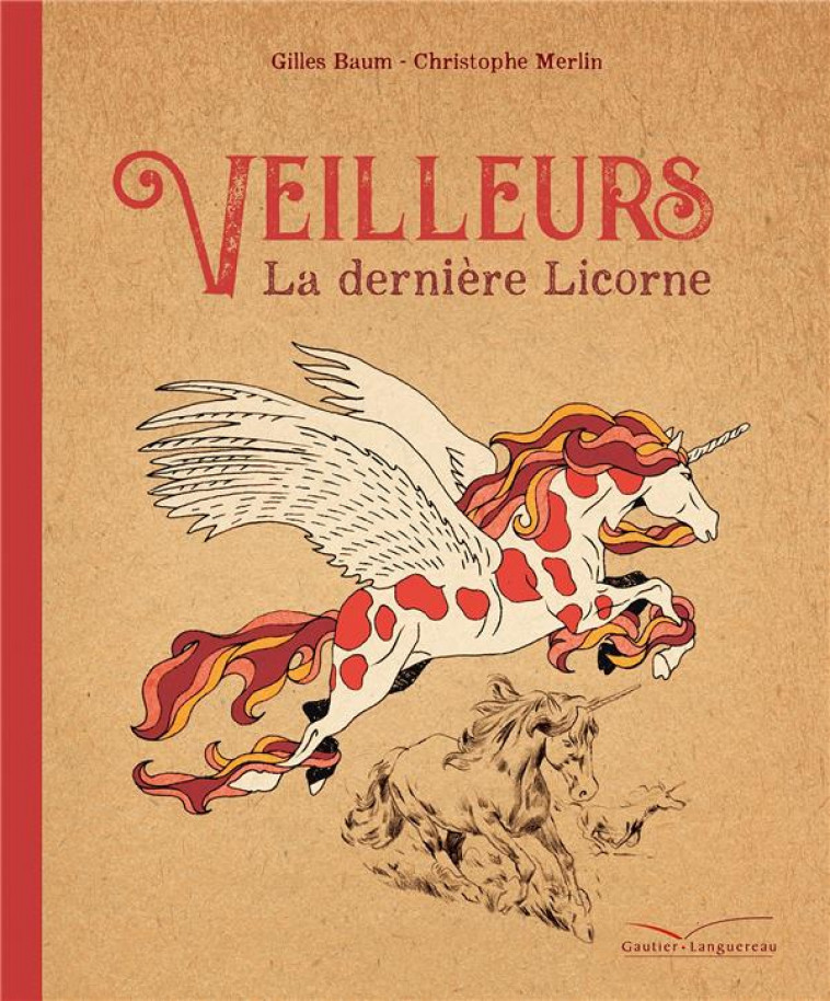 VEILLEURS LA DERNIERE LICORNE - BAUM/MERLIN - HACHETTE