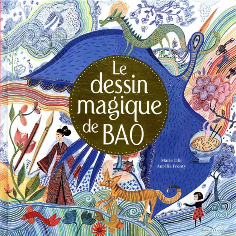 LE DESSIN MAGIQUE DE BAO - TIBI/FRONTY - HACHETTE