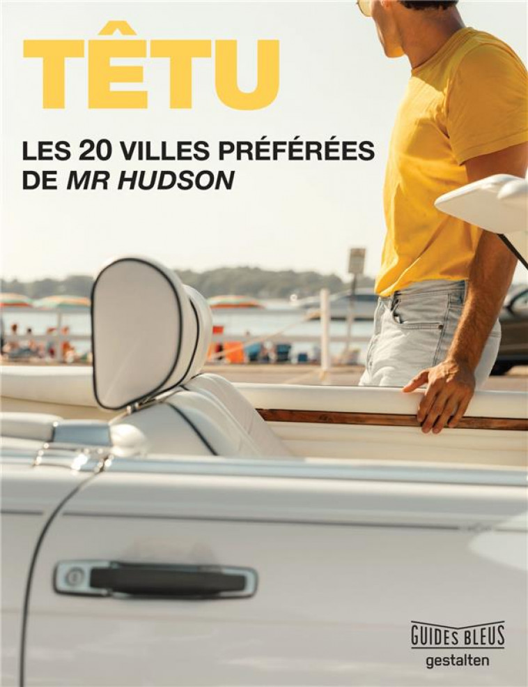 TETU - LES 20 VILLES PREFEREES DE MR HUDSON - COLLECTIF - HACHETTE