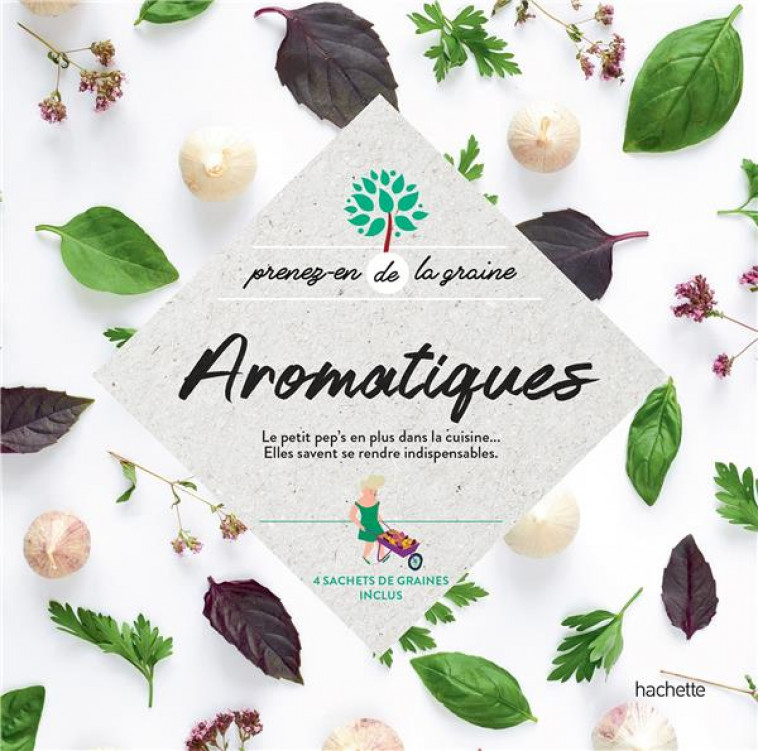 AROMATIQUES - LE PEP-S EN PLUS DE LA CUISINE...ELLES SAVENT SE RENDRE INDISPENSABLES - COLLECTIF - HACHETTE