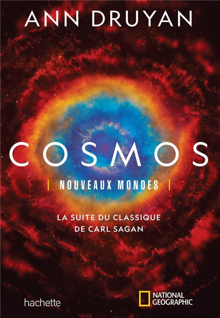 COSMOS - NOUVEAUX MONDES - LA SUITE DU CLASSIQUE DE CARL SAGAN - DRUYAN ANN - HACHETTE