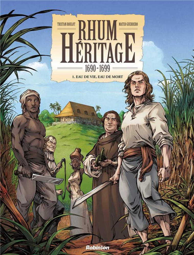 RHUM HERITAGE - T01 - RHUM HERITAGE - ROULOT TRISTAN - HACHETTE