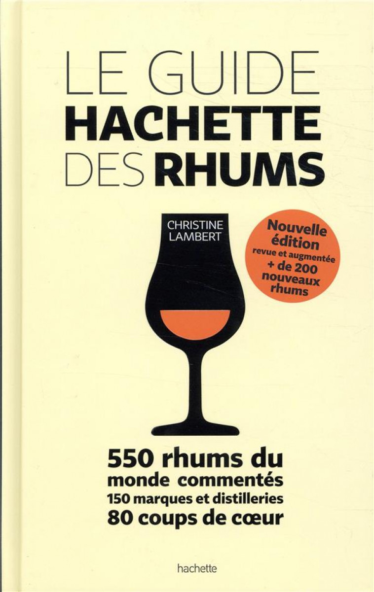 LE GUIDE HACHETTE DES RHUMS - LAMBERT CHRISTINE - HACHETTE