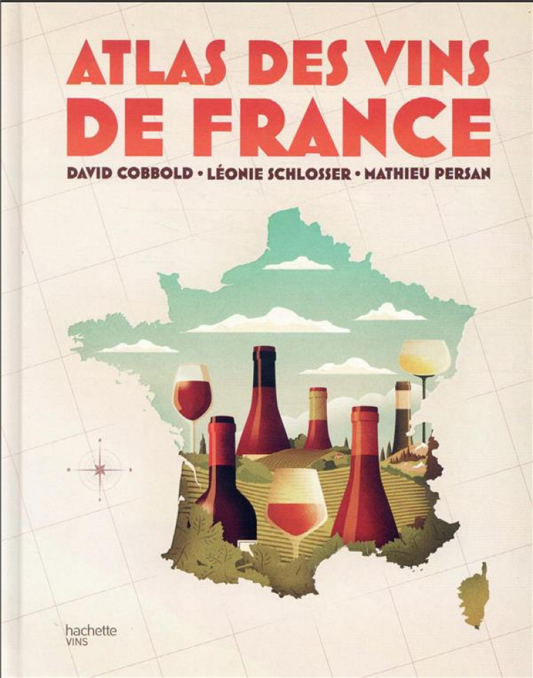 ATLAS DES VINS DE FRANCE - COBBOLD DAVID - HACHETTE