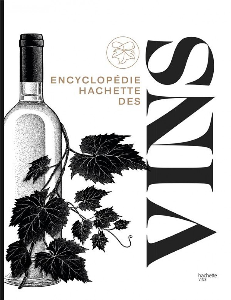 ENCYCLOPEDIE HACHETTE DES VINS - COLLECTIF - HACHETTE