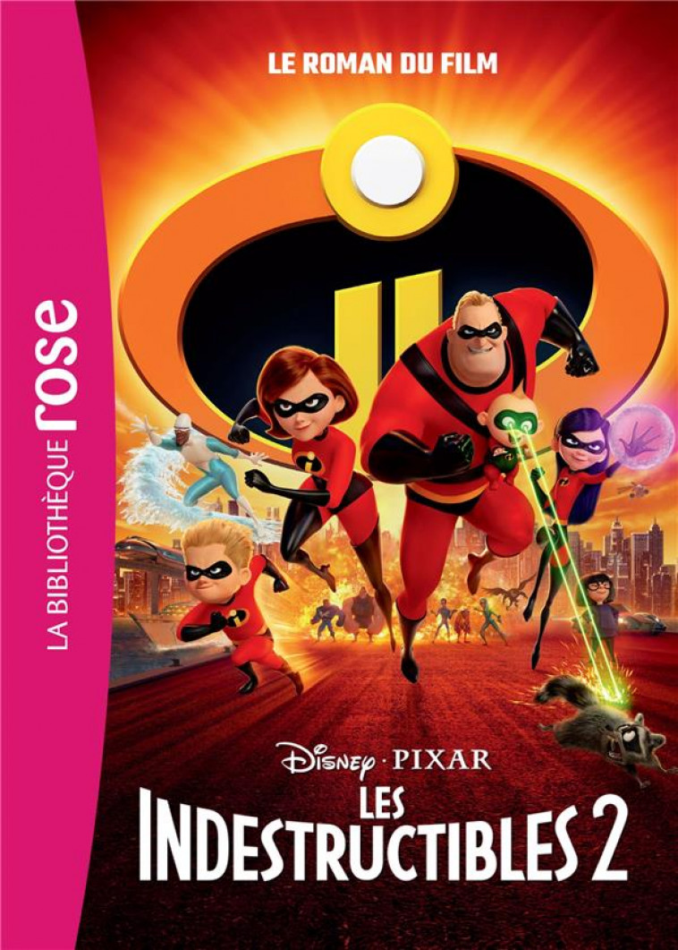 BIBLIOTHEQUE DISNEY - LES INDESTRUCTIBLES 2 - LE ROMAN DU FILM - WALT DISNEY COMPANY - HACHETTE