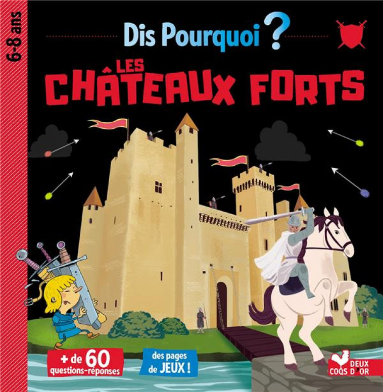 DIS POURQUOI LES CHATEAUX FORTS - COLLECTIF - HACHETTE