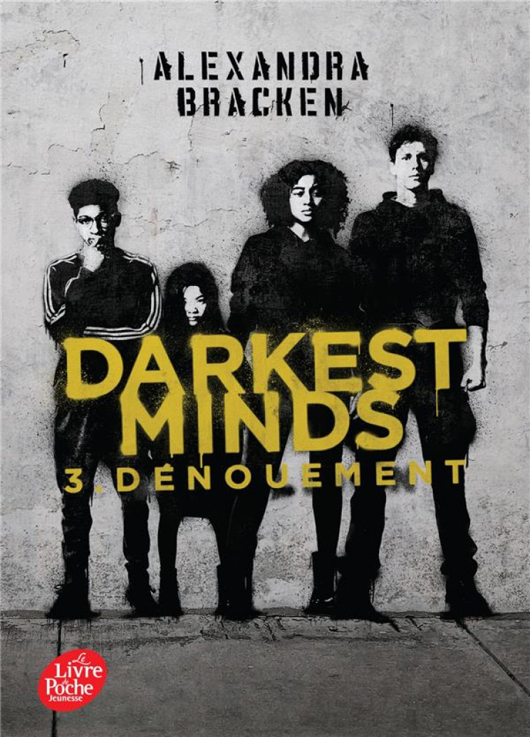 DARKEST MINDS- TOME 3 AVEC AFFICHE DU FILM EN COUVERTURE - BRACKEN ALEXANDRA - HACHETTE