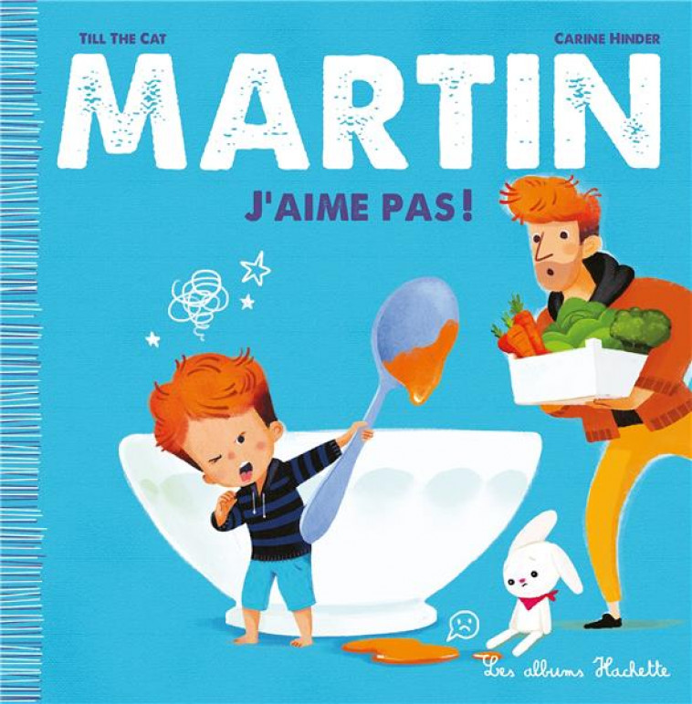 MARTIN - J-AIME PAS ! - TILL THE CAT/HINDER - HACHETTE