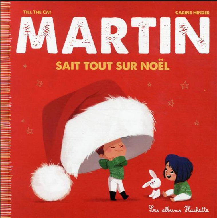 MARTIN SAIT TOUT SUR NOEL - TILL THE CAT/HINDER - HACHETTE