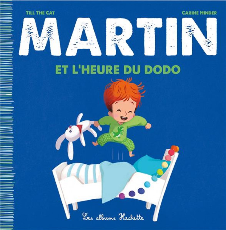 MARTIN ET L-HEURE DU DODO - TILL THE CAT/HINDER - HACHETTE