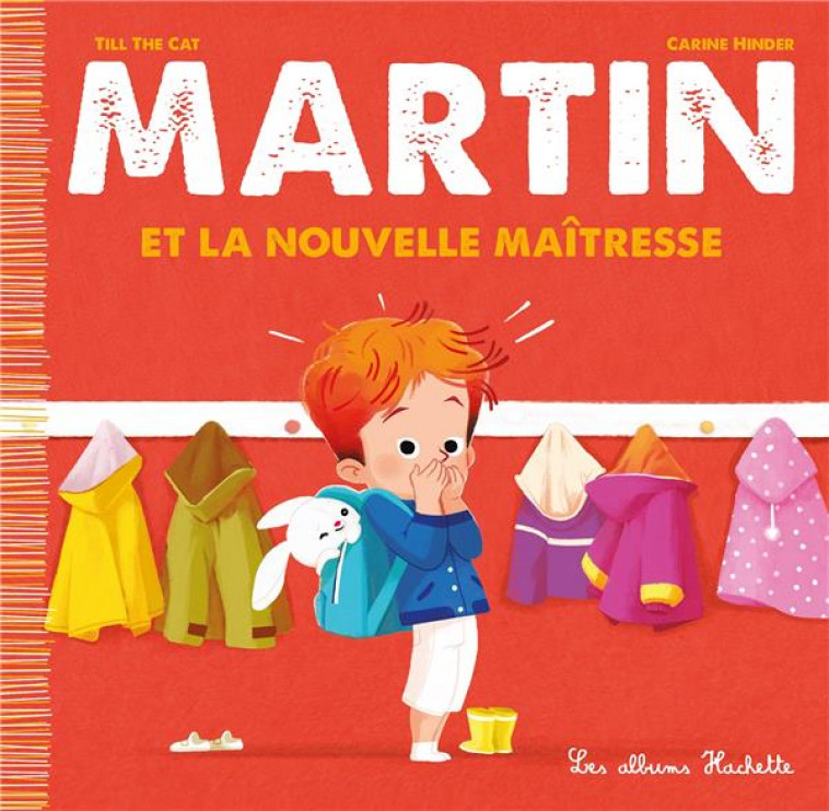 MARTIN ET LA NOUVELLE MAITRESSE - TILL THE CAT/HINDER - HACHETTE