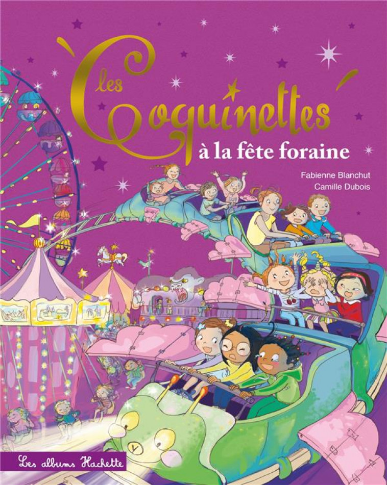 LES COQUINETTES A LA FETE FORAINE - BLANCHUT/DUBOIS - HACHETTE