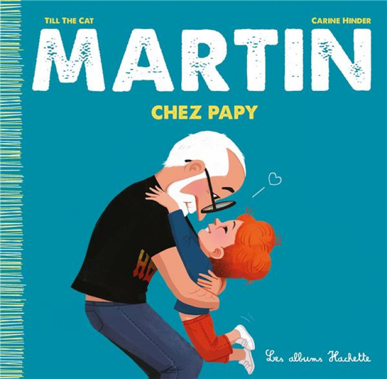 MARTIN CHEZ PAPY - TILL THE CAT/HINDER - HACHETTE