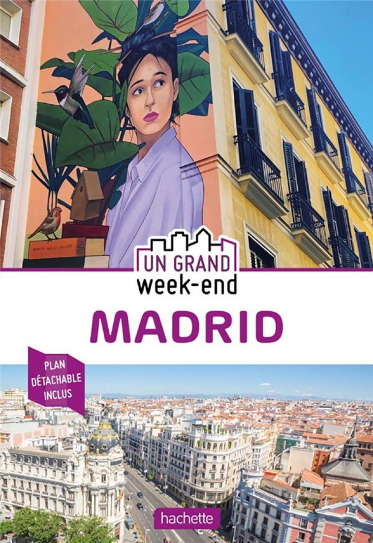 GUIDE UN GRAND WEEK-END A MADRID 2020 - COLLECTIF - HACHETTE