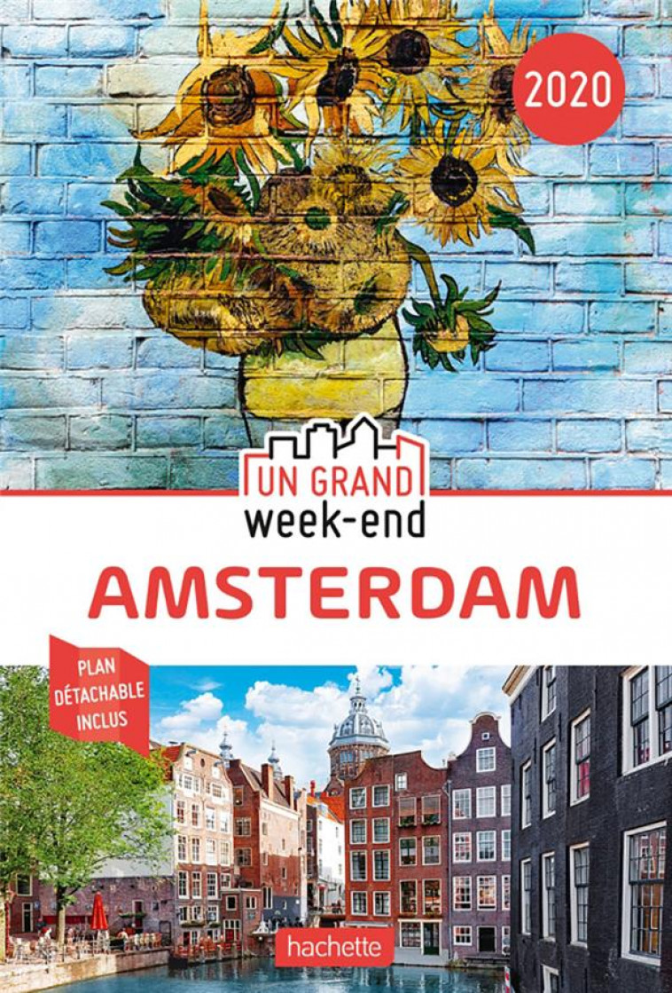 GUIDE UN GRAND WEEK-END AMSTERDAM - COLLECTIF - HACHETTE