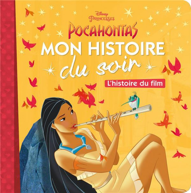 POCAHONTAS - MON HISTOIRE DU SOIR - L-HISTOIRE DU FILM - DISNEY PRINCESSES - . - COLLECTIF - HACHETTE