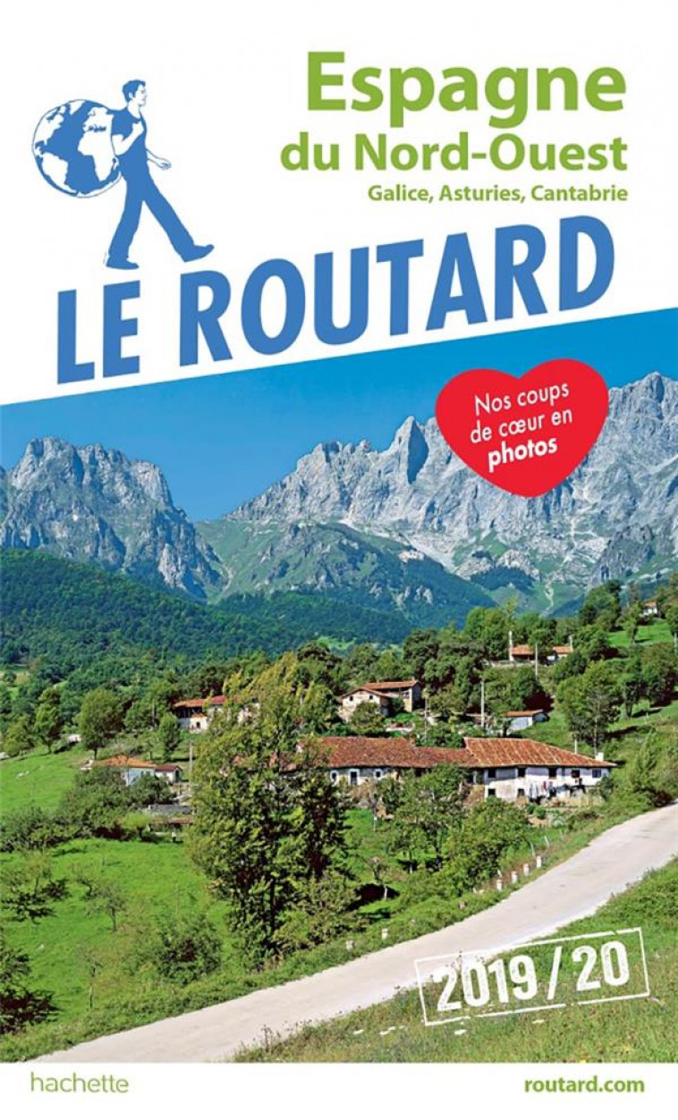 GUIDE DU ROUTARD ESPAGNE DU NORD-OUEST 2019/20 - (GALICE, ASTURIES, CANTABRIE) - XXX - HACHETTE