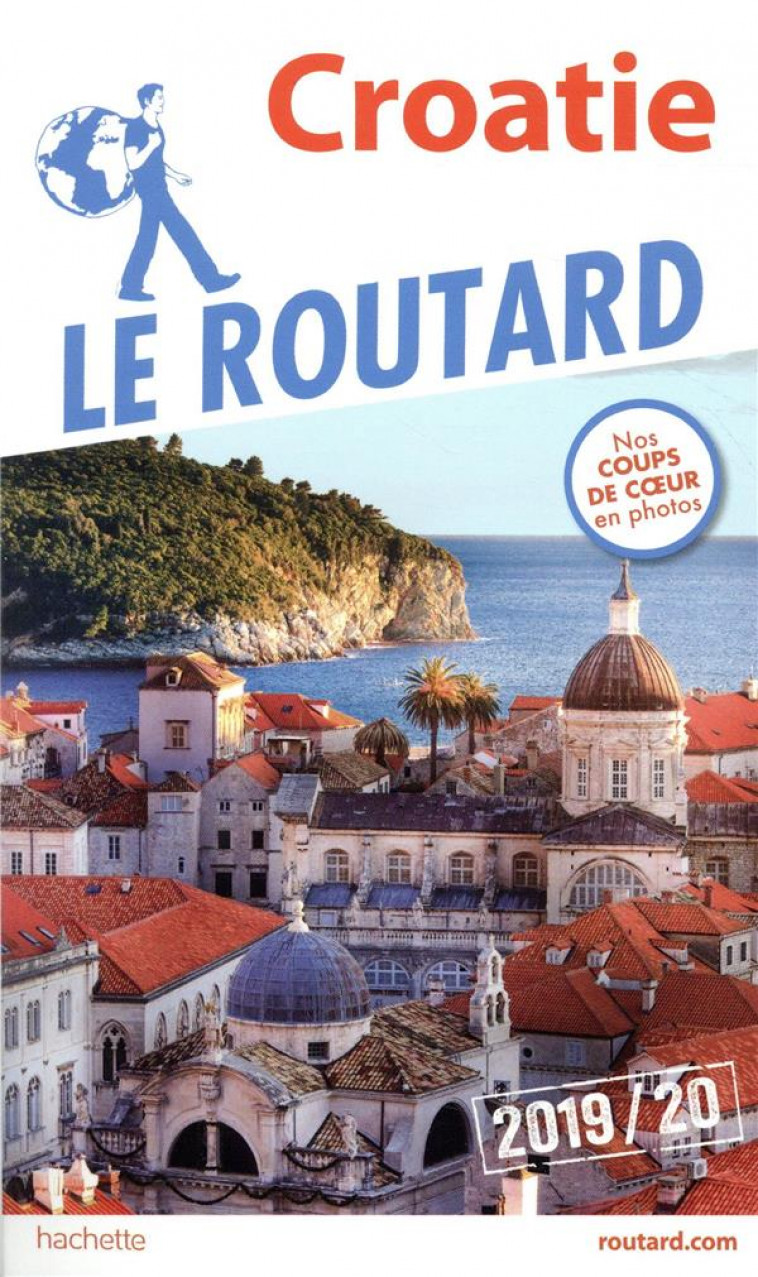 GUIDE DU ROUTARD CROATIE 2019/20 - XXX - HACHETTE