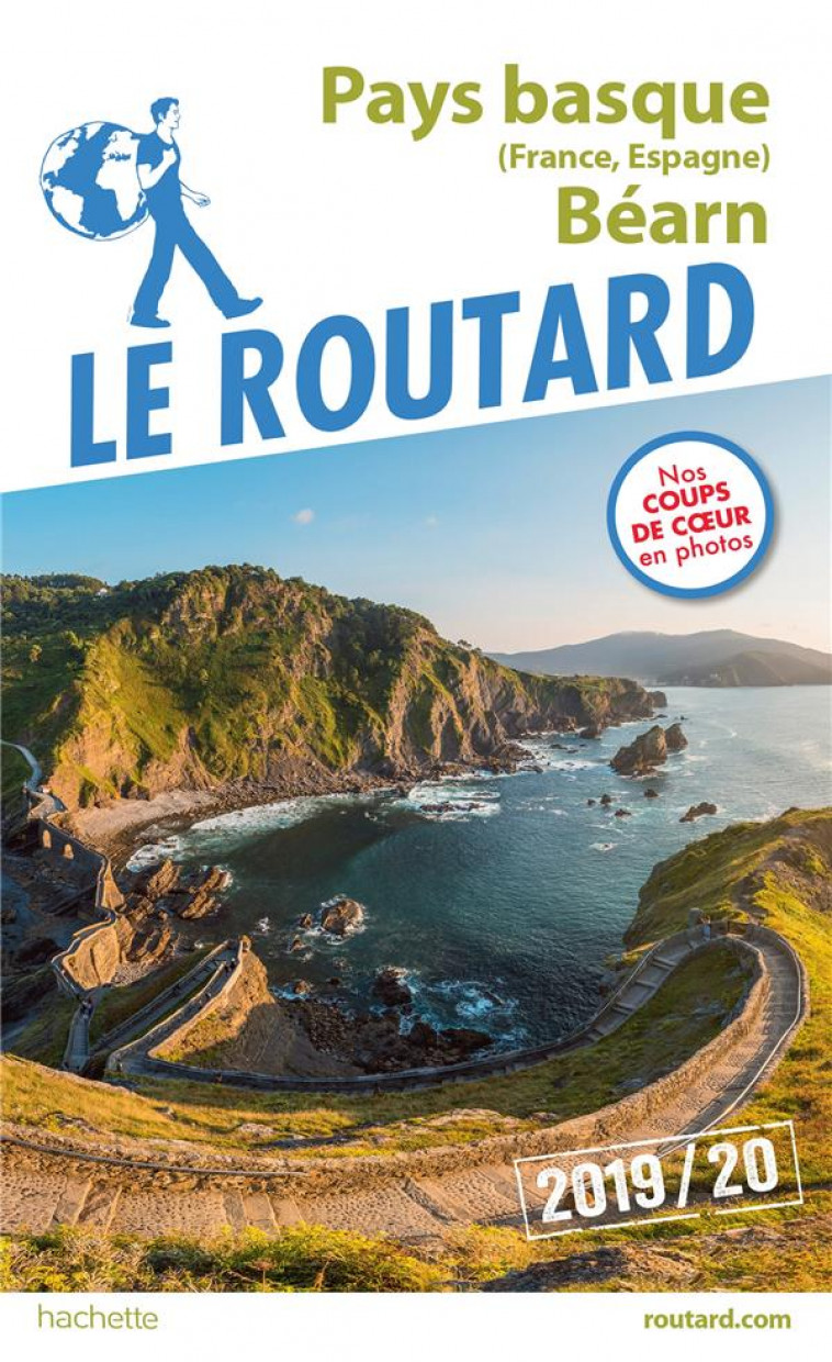 GUIDE DU ROUTARD PAYS BASQUE (FRANCE, ESPAGNE) ET BEARN  2019/20 - XXX - HACHETTE