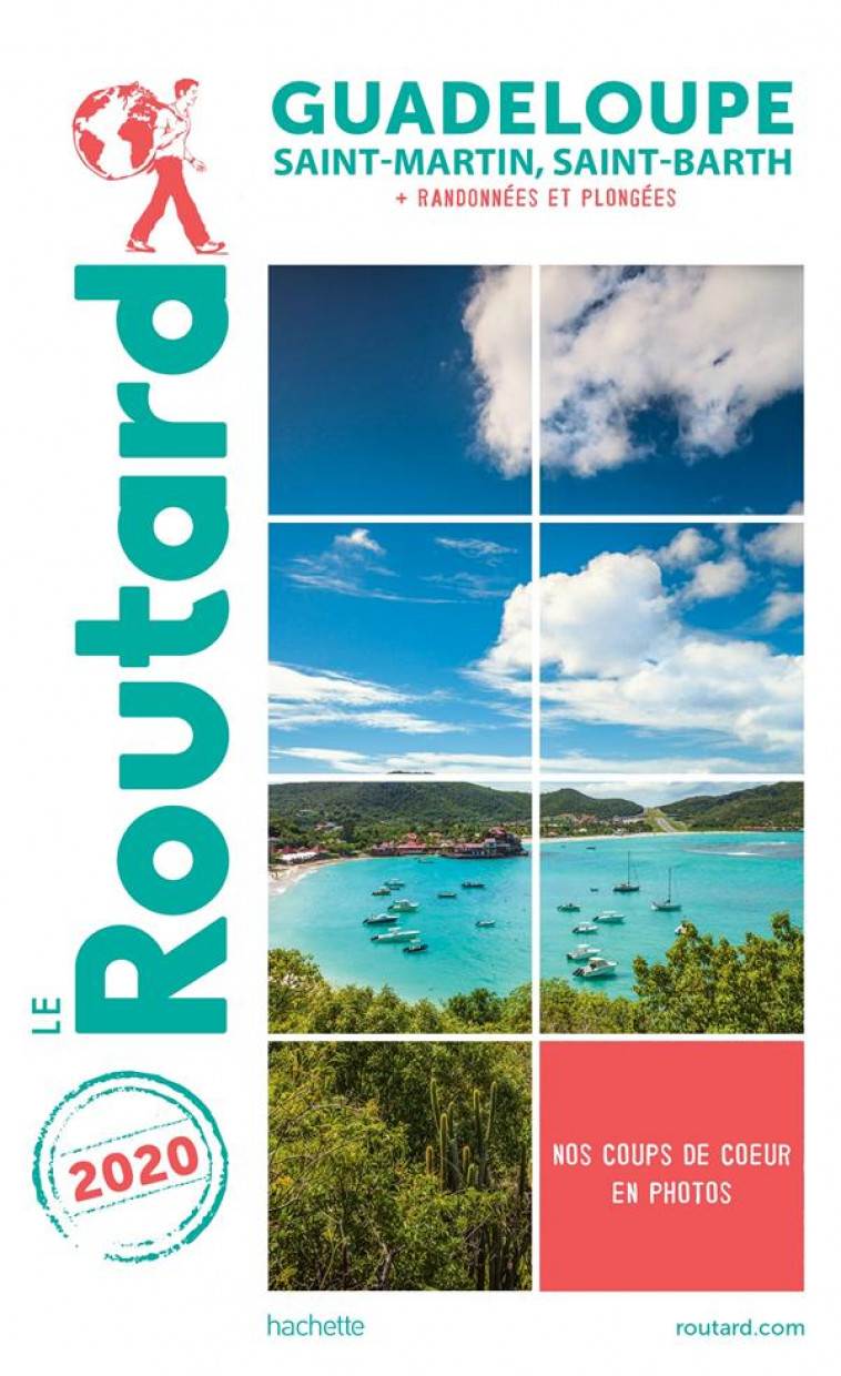 GUIDE DU ROUTARD GUADELOUPE  2020 - (ST MARTIN, ST BARTH (+ RANDO ET PLONGEES) - XXX - HACHETTE