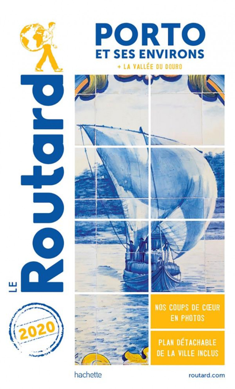 GUIDE DU ROUTARD PORTO 2020 - ET LA VALLEE DU DOURO - COLLECTIF - HACHETTE