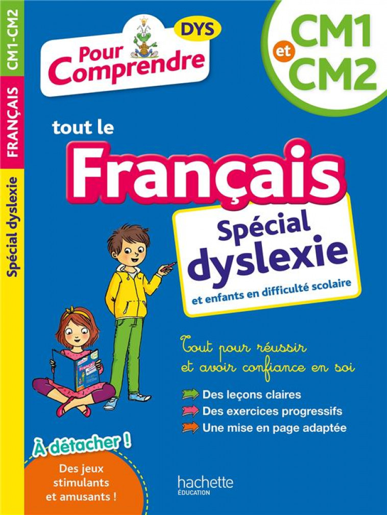 POUR COMPRENDRE FRANCAIS CM1-CM2 - SPECIAL DYS (DYSLEXIE) ET DIFFICULTES D-APPRENTISSAGE - BREMONT/VIRON - HACHETTE